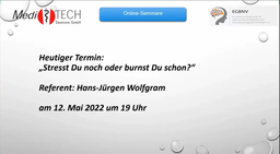 [BF-Webcast 2022-05] Webcast 22-05 Biofeedback: &quot;Stresst du noch oder burnst du schon?&quot;