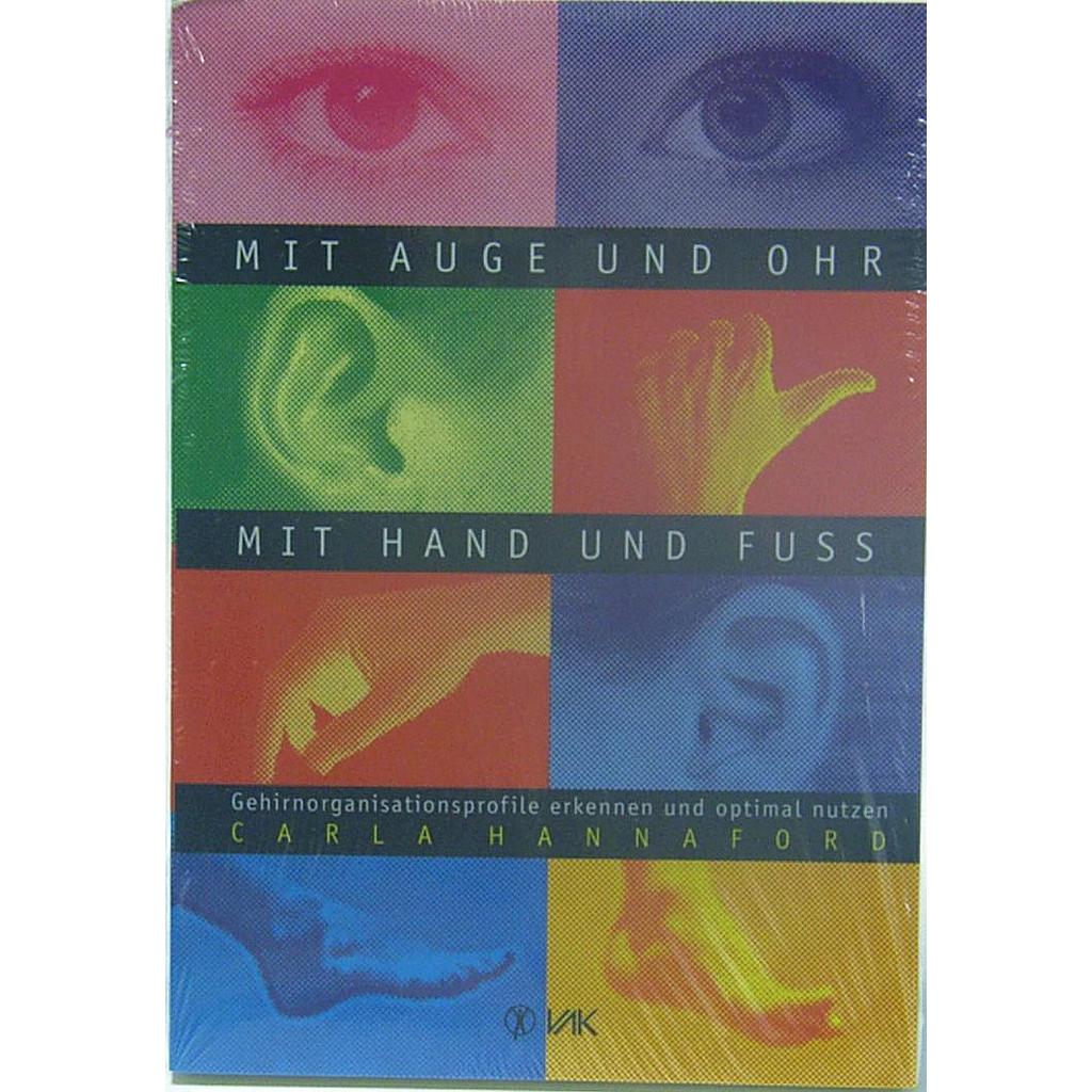 Mit Auge und Ohr / Mit Hand und Fuss