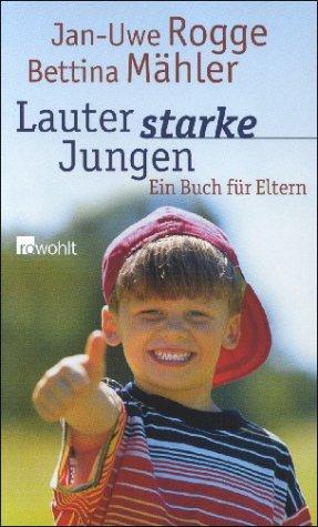 Lauter starke Jungen, Rogge/Mähler (German)