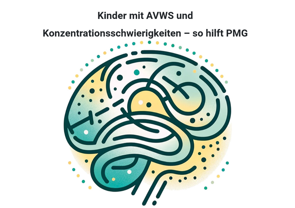 Fachkongress-Vortrag: 2024 V2-1 - Dr. Christel Kannegießer-Leitner: " Kinder mit AVWS und Konzentrationsschwierigkeiten – so hilft PMG" (deutsch)