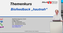 Biofeedback | Neurofeedback Themenkurs HAUTNAH