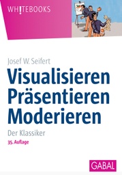[L1140] Visualisieren, präsentieren, moderieren - J. W. Seifert (Visualize, present, moderate) German