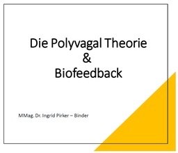 [K-BF-D1] Online Seminar &quot;The Polyvagal Theory according to Porges&quot; by Dr. Ingrid Pirker-Binder
